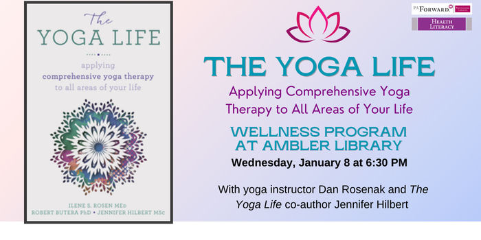 The Yoga Life program at Ambler Library January 8